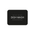 Aufkleber - Dish Wash - Mattschwarz Aufkleber - Dish Wash - Mattschwarz